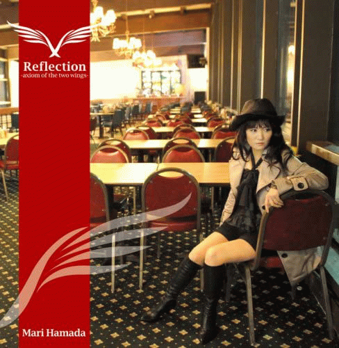 Mari Hamada : Reflection -Axiom of the Two Wings-